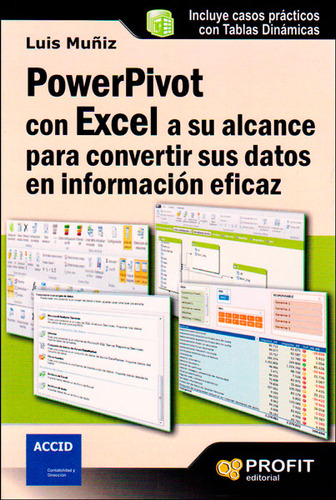Powerpivot Con Excel A Su Alcance Para Convertir Sus Datos E
