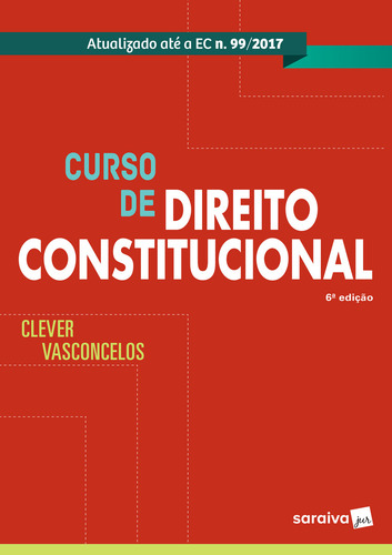 Curso De Direito Constitucional - 6ª Edição De 2019, De Clever Vasconcelos. Editora Saraiva (juridicos) - Grupo Somos Sets, Capa Mole Em Português