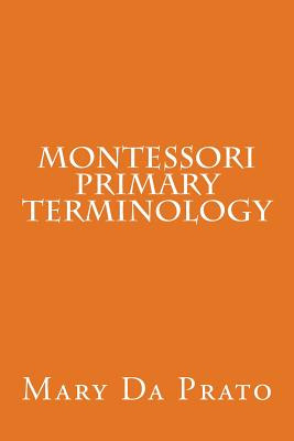 Libro Montessori Primary Terminology - Da Prato, Mary