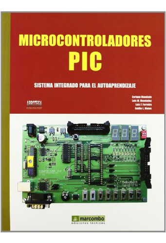 Libro Microcontroladores Pic De Enrique Mandado Pérez Luis M