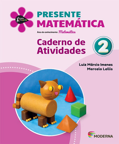 Projeto Presente Matemática 2 Ano Caderno De Atividades