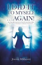 Libro I Did It To Myself...again! : New Life-between-live...