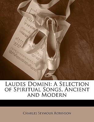 Libro Laudes Domini: A Selection Of Spiritual Songs, Anci...