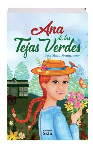 Ana De Las Tejas Verdes, De Lucy Maud Monthomery. Editorial Skla, Tapa Blanda En Español, 2021