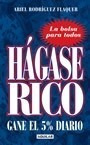 Hagase Rico Gane El 5% Diario [la Bolsa Para Todos] - Rodri