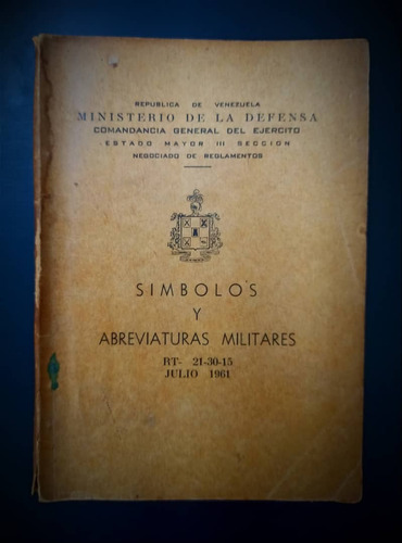 Libro Simbolos Y Abreviaturas Ejercito Venezolano Año 1961.!