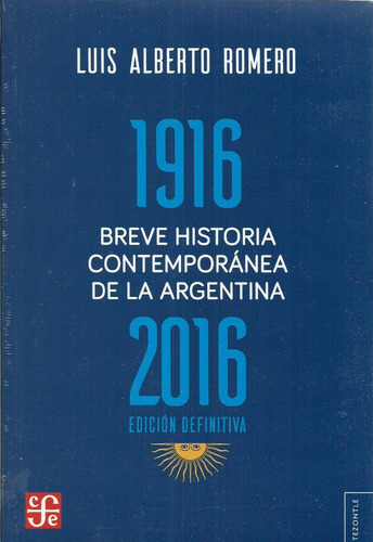Breve Historia Contemporanea De Laargentina 1916 2016 Romero