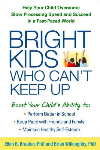 Book : Bright Kids Who Cant Keep Up Help Your Child Overcom