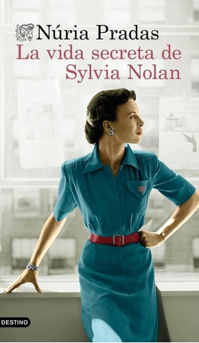 Libro: La Vida Secreta De Sylvia Nolan. Pradas Andreu, Nuria