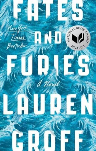 Fates And Furies: A Novel, De Groff, Lauren. Editorial Riverhead Books, Tapa Blanda En Inglés