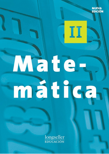 Matematica Ii (nueva Edición) - Longseller