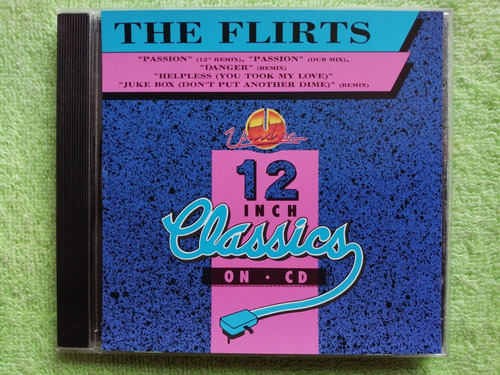 Eam Cd The Flirts Passion Danger Remix 12 Inch Classics 1993