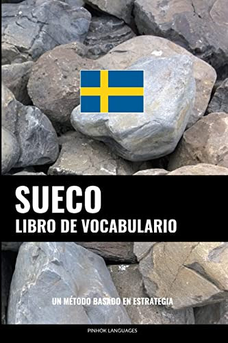 Libro De Vocabulario Sueco: Un Metodo Basado En Estrategia