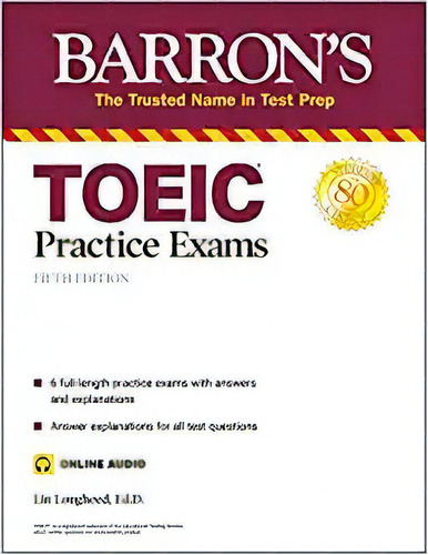 Toeic Practice Exams (with  Audio) (barron's Test Prep), De Lin Lougheed Ph.d.. Editorial Barrons Educational Series; Fifth Edición 4 Mayo 2021) En Inglés