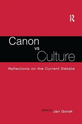 Libro Canon Vs. Culture - Jan Gorak