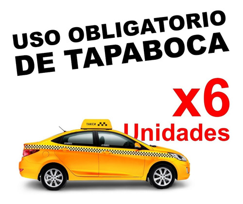 Cartel Adhesivo Pegotín Uso Obligatorio Tapabocas Taxi Uber