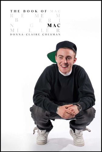 Libro The Book Of Mac: Remembering Mac Miller - Nuevo