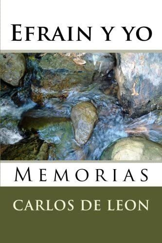 Libro: Efrain Y Yo: Memorias (spanish Edition)