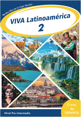 Libro: Viva Latinoamérica 2 (serie Viva Latinoamérica) (span