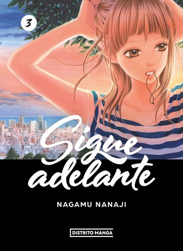 Sigue Adelante 3, De Nagamu Nanaji. Editorial Distrito Manga, Tapa Blanda En Español