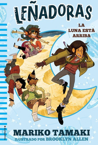 Leãâ±adoras. La Luna Estãâ¡ Arriba, De Tamaki, Mariko. Roca Editorial, Tapa Dura En Español