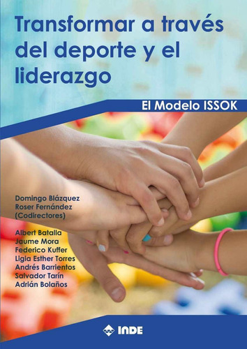 Transformar A Traves Del Deporte Y El Liderazgo . El Modelo