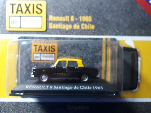 Coleccion Taxis Del Mundo .renault 8, Santiago De Chile Nvo