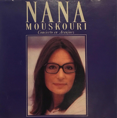 Cd Nana Mouskouri Concierto En Aranjuez - Made In U S A