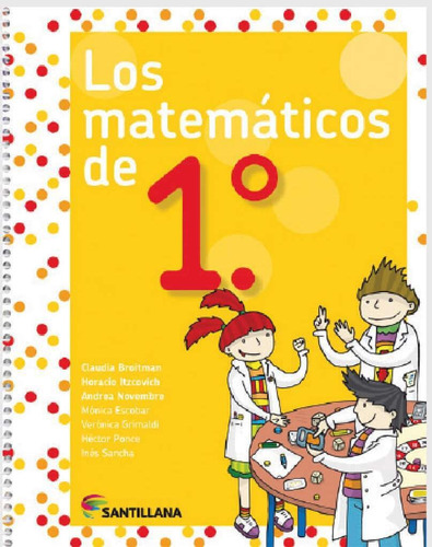 Los Matematicos De 1°, de No Aplica. Editorial SANTILLANA, tapa blanda en español, 2017