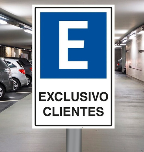 Señaletica Estacionamiento Exclusivo Cliente 30x20  Metálico