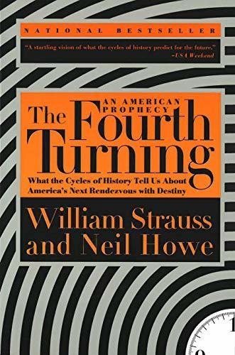 Libro The Fourth Turning: What The Cycles Of History Tell