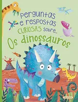 Comprar Libro Perguntas E Respostas Curiosas Sobre... Os Dinossauros