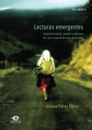 Libro: Lecturas Emergentes: Volumen Ii: Subjetividad, Poder 