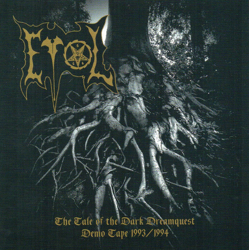 Evol-the Tale Of The Dark Dreamquest (demo Tape 1993/1994)