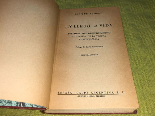 Y Llegó La Vida - Enrique Alfonso - Espasa Calpe