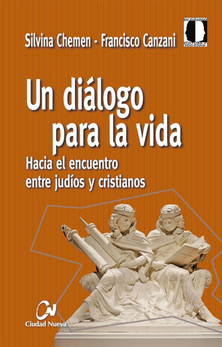 Libro Un Diã¡logo Para La Vida. Hacia El Encuentro Entre ...