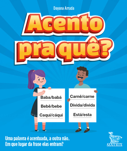 Acento Pra Quê?