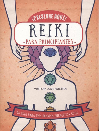 Reiki Para Principiantes - Victor Archuleta