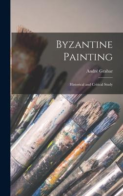 Libro Byzantine Painting; Historical And Critical Study -...