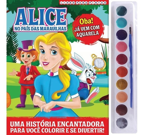 Alice No País Das Maravilhas Livro Para Pintar Com Aquarela