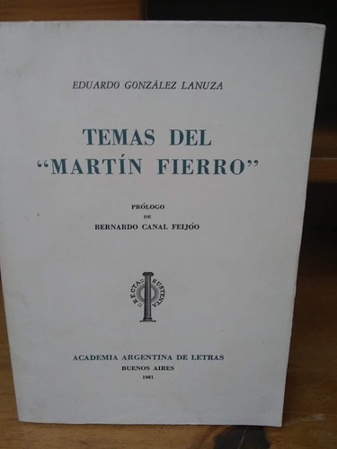 Temas Del Martin Fierro Eduardo Gonzalez Lanuza 