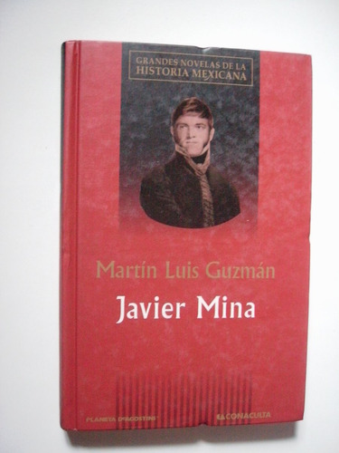 Javier Mina - Martín Luis Guzmán 2003 Pasta Dura