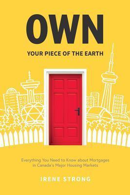 Libro Own Your Piece Of The Earth : Everything You Need T...