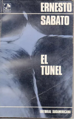 El Tunel De Ernesto Sabato - Sudamericana 1970