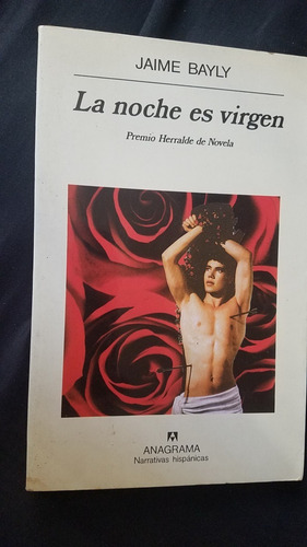 La Noche Es Virgen Jaime Bayly Anagrama Narrativas Hispanica (Usado)