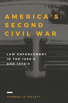 Libro America's Second Civil War: Law Enforcement In The ...