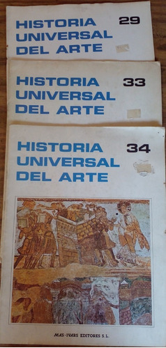 Historia Universal Del Arte 29; 33 Y 34 - Mas Ivars Editores