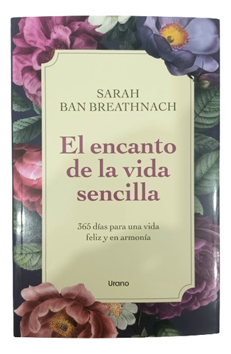El Encanto De La Vida Sencilla - Sarah Ban Breathnach -