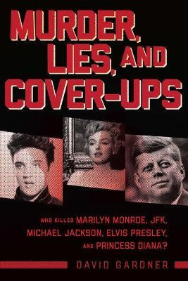 Libro Murder, Lies, And Cover-ups : Who Killed Marilyn Mo...
