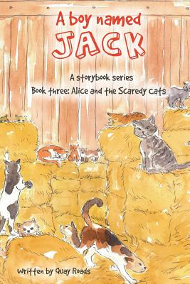 Libro Alice And The Scaredy Cats: A Boy Named Jack - A St...